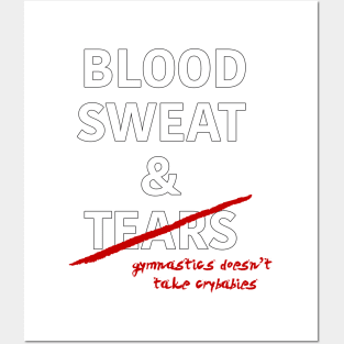 Gymnastics: Blood, Sweat & Tears Posters and Art